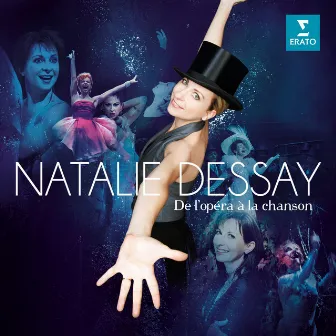 De l'opéra à la chanson by Natalie Dessay