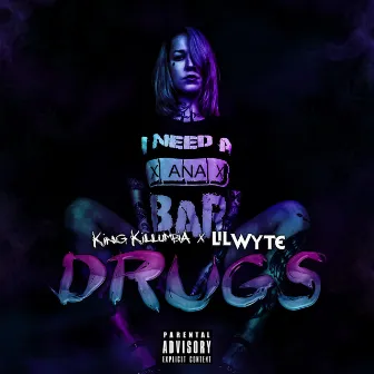 Drugs by King Killumbia