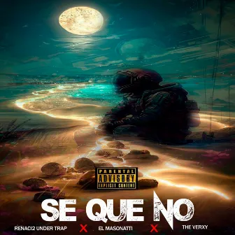 SE QUE NO by Renaci2 under trap