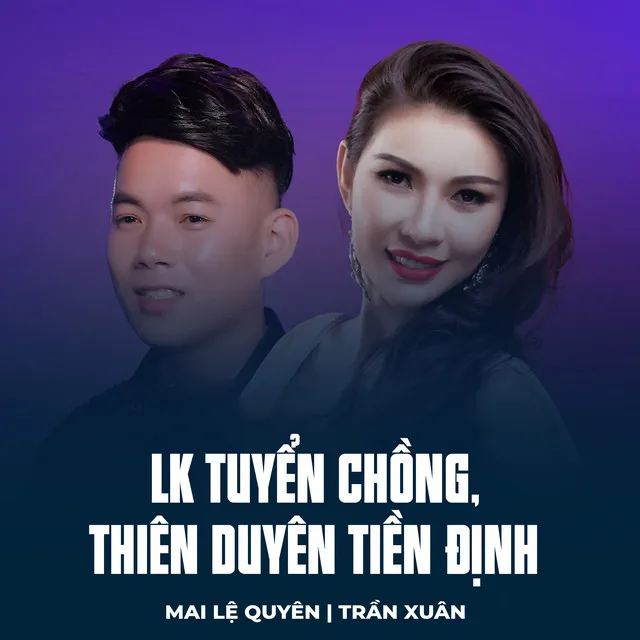 LK Tuyển Chồng, Thiên Duyên Tiền Định