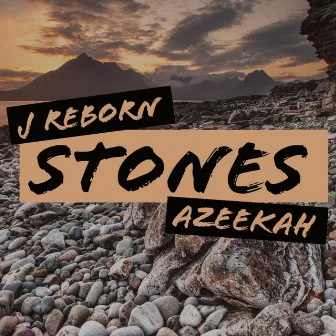 STONES by J Reborn