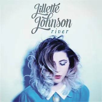 River by Jillette Johnson