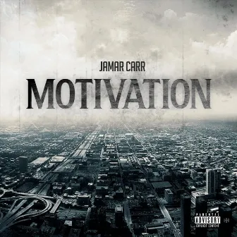 Motivation by Jamar Carr