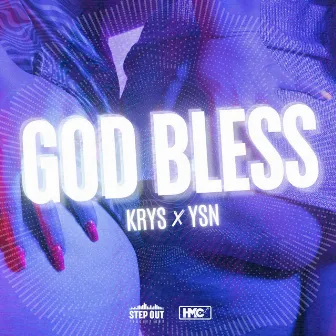 GOD BLESS (Ah la vie qu'on mène) by YSN