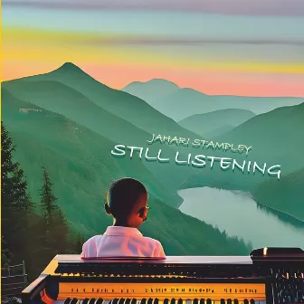 Still Listening by Jahari Stampley