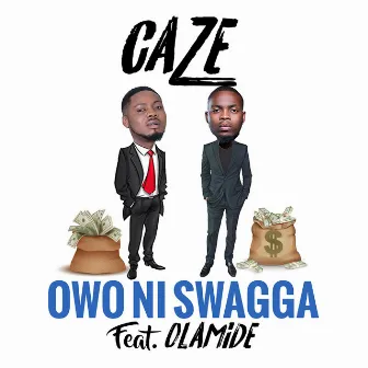 Owo Ni Swagga by CaZe