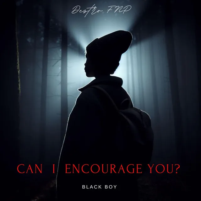 Can I Encourage you? (Black Boy)