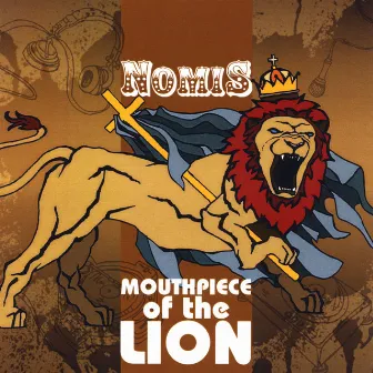 Mouthpiece of the Lion by Nomis