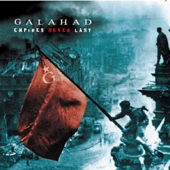 Empires Never Last by Galahad