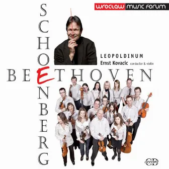 Schoenberg, A.: 11 Waltzes for String Orchestra / Violin Concerto, WoO 5 / Grosse Fuge, Op. 133 by NFM Leopoldinum Chamber Orchestra