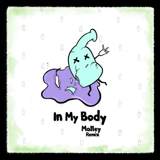 In My Body - Malley Remix