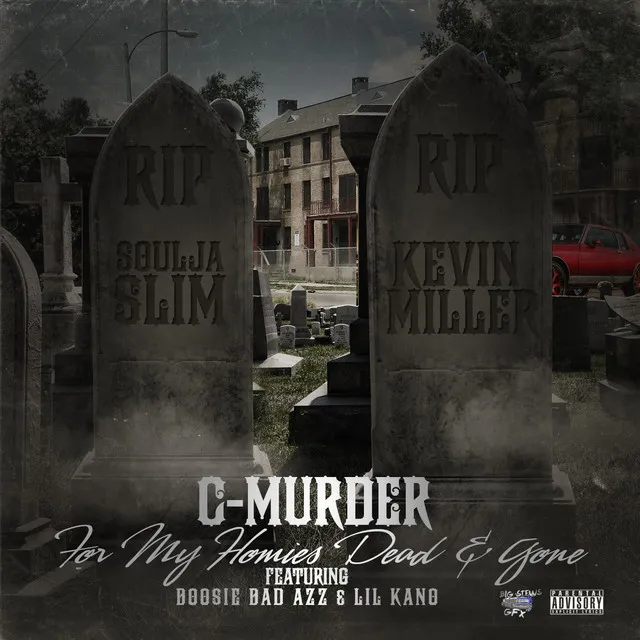 For My Homies Dead & Gone (feat. Boosie Badazz & Lil Kano)