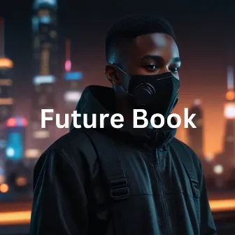 Future Book by Tremayne Thurston King