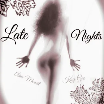 Late Nights by Kay Gee