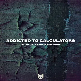 Addicted To Calculators by Subkey