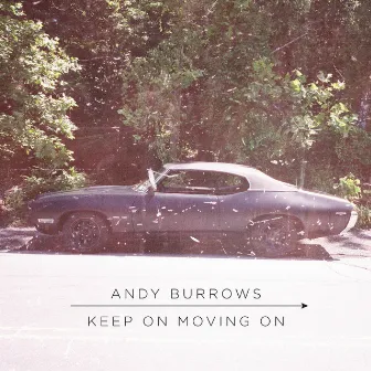 Keep on Moving On (2013) by Andy Burrows