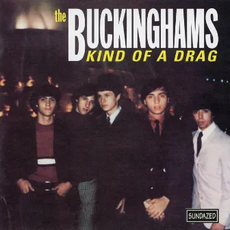 Kind of a Drag (Expanded Edition) by The Buckinghams