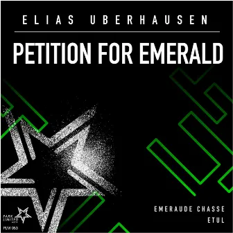 Petition For Emerald by Elias Uberhausen