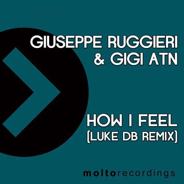 How I Feel - Luke Db Remix