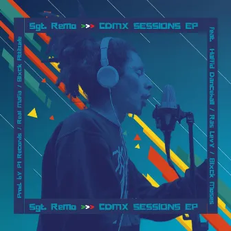 CDMX Sessions EP by Sgt. Remo