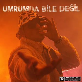 Umrumda Bile Değil by Beddo