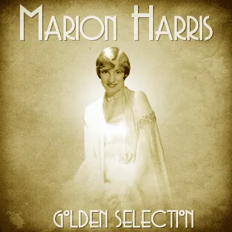 Golden Selection (Remastered) by Marion Harris