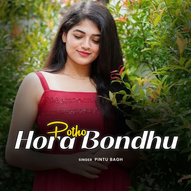 Potho Hora Bondhu