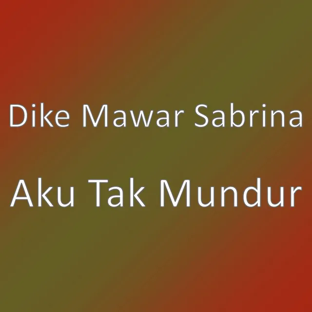 Aku Tak Mundur