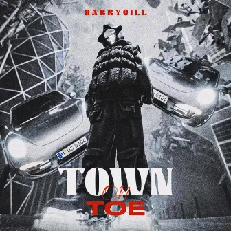 TOWN ON TOE by Harry Gill