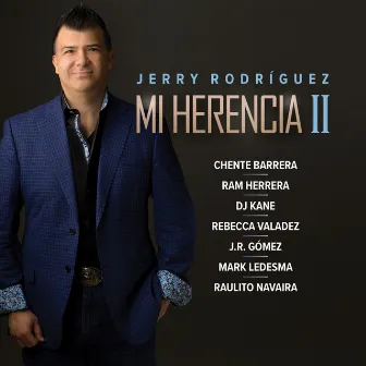 Mi Herencia II by Jerry Rodriguez