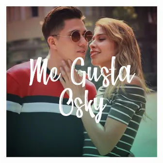 Me Gusta by Osky