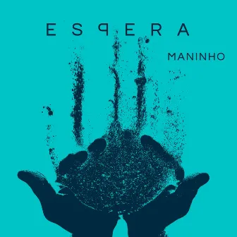 Espera by Maninho