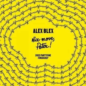 Nice move, Peter! (Yuksek Remix) by Alex Blex