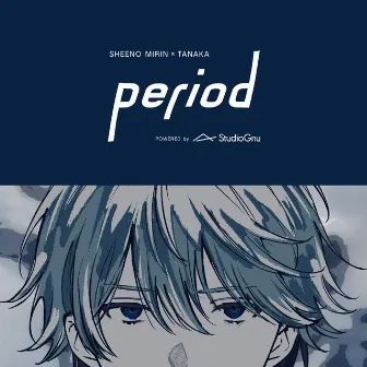 Period by Sheeno Mirin×Tanaka