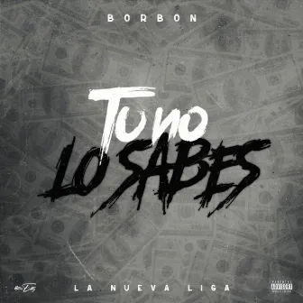 Tu No Lo Sabes by Borbon