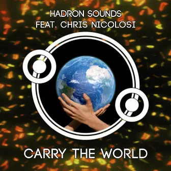 Carry The World by Hadron Sounds