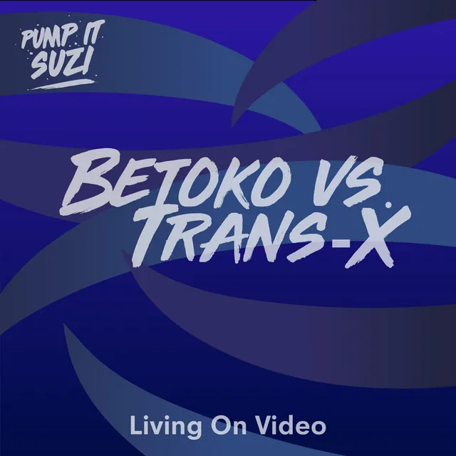 Living on Video - Betoko Mix