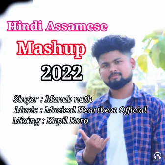 Hindi Assamese Mashup 2022 by Manab Nath