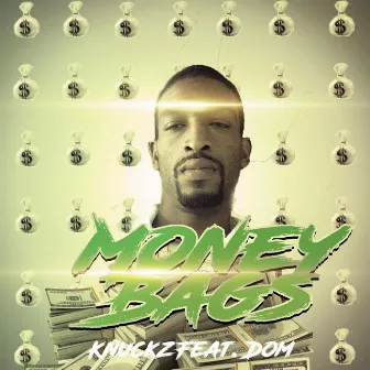 Money Bags by Knuckz