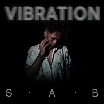 Vibration by S.A.B