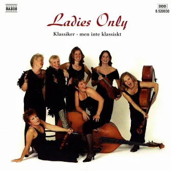 Ladies Only - Classics by Ladies Only Cafe Strings