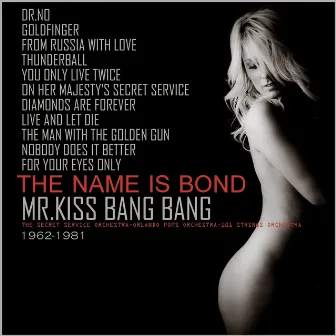 Mr. Kiss, Bang Bang! by The Secret Service Orchestra