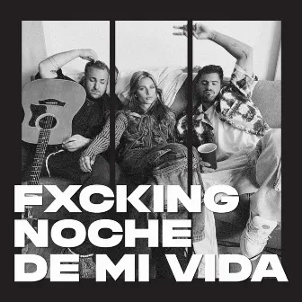 Fxcking noche de mi vida by Fer Vazquez