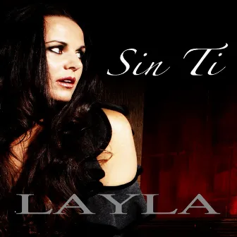 Sin Ti by Layla