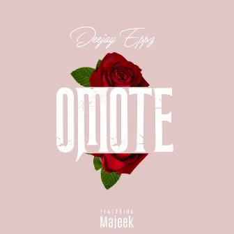 Omote by Deejay Eppz