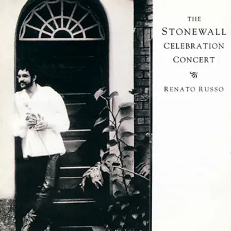 The Stonewall Celebration Concert by Renato Russo