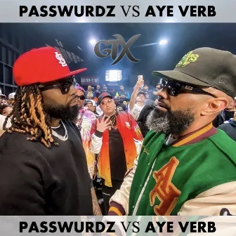 Passwurdz vs. AYE VERB by AYE VERB