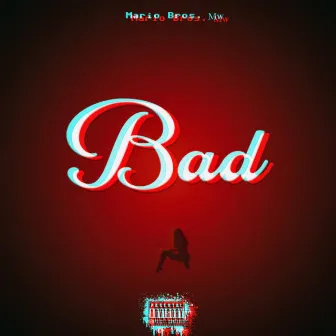 Bad by Mario Bros Mw