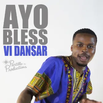 Vi Dansar by Ayo Bless