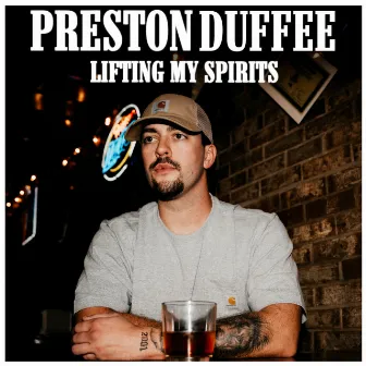 Lifting My Spirits by Preston Duffee